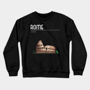 Rome Italia, colosseum, coordinates Crewneck Sweatshirt